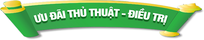 Ưu đãi thủ thuật - điều trị