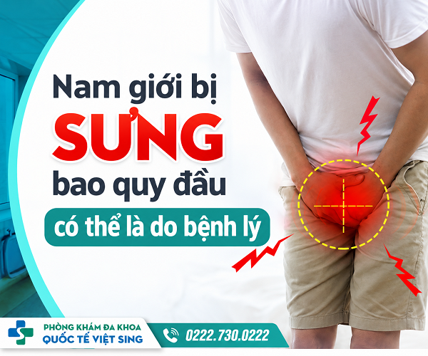 Bao quy đầu sưng có nguy hiểm không? Nguyên nhân và cách xử lý hiệu quả